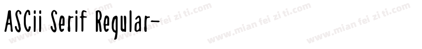 ASCii Serif Regular字体转换